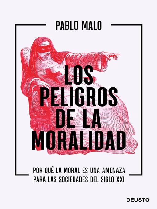 Title details for Los peligros de la moralidad by Pablo Malo Ocejo - Available